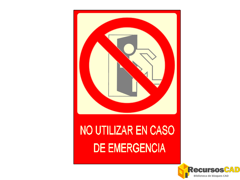 Señalización de No utilizar en caso e emergencia