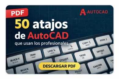 Descargar 50 atajos AutoCAD esenciales que usan los profesionales (PDF)