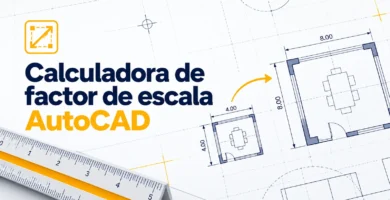 Factor de escala AutoCAD - Calculadora de factor de escala AutoCAD - Factor